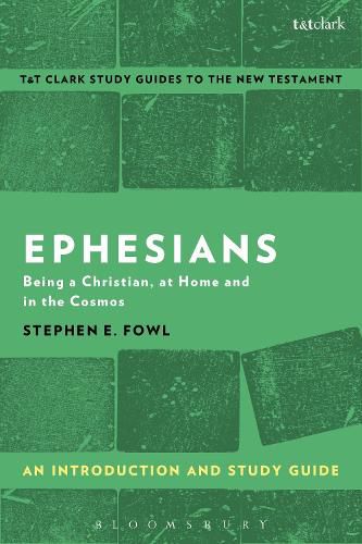 Cover image for Ephesians: An Introduction and Study Guide: Being a Christian, at Home and in the Cosmos