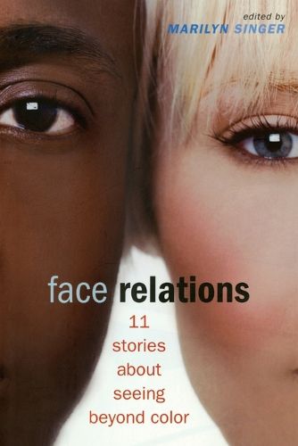 Cover image for Face Relations: 11 Stories About Seeing Beyond Color