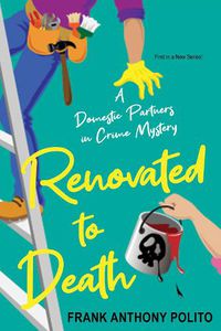 Cover image for Renovated to Death