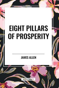 Cover image for Eight Pillars of Prosperity