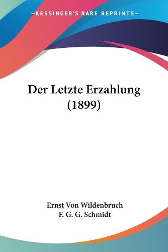 Cover image for Der Letzte Erzahlung (1899)