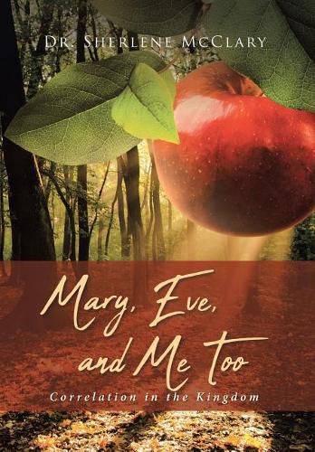 Cover image for Mary, Eve, and Me Too: Correlation in the Kingdom