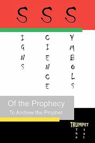 Cover image for Signs, Science, and Symbols of the Prophecy: The First Trumpet