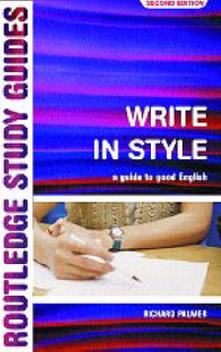 Write in Style: A guide to good English