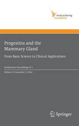 Cover image for Progestins and the Mammary Gland: From Basic Science to Clinical Applications
