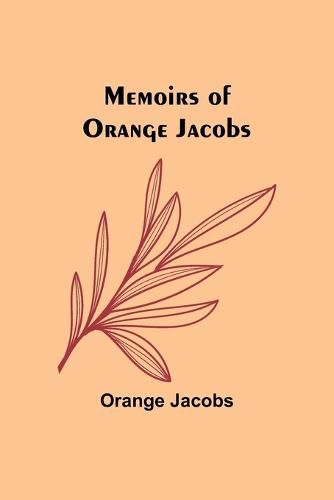 Cover image for Memoirs of Orange Jacobs