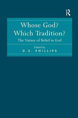 Cover image for Whose God? Which Tradition?: The Nature of Belief in God