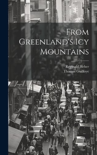 Cover image for From Greenland's icy Mountains