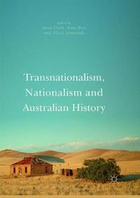 Cover image for Transnationalism, Nationalism and Australian History