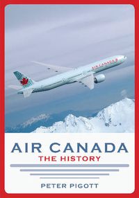 Cover image for Air Canada: The History