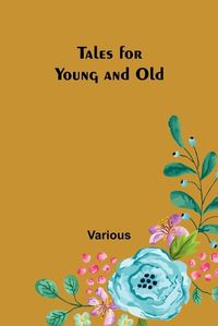 Cover image for Tales for Young and Old
