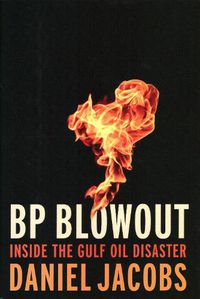 Cover image for Blowout: The Inside Story of the BP Deepwater Horizon Oil Spill