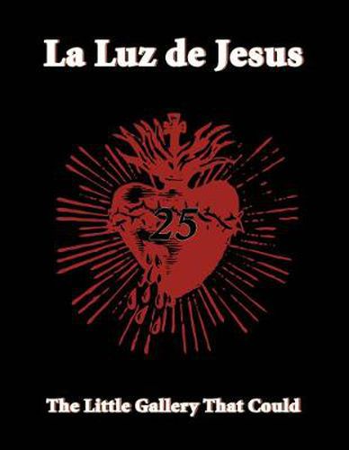 Cover image for La Luz De Jesus 25: The Little Gallery that Could