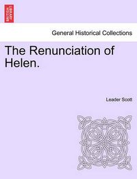 Cover image for The Renunciation of Helen.