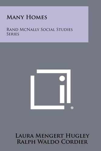 Cover image for Many Homes: Rand McNally Social Studies Series