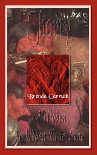 Cover image for Shorty-A Hidden Forbidden True Love