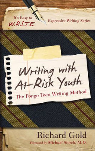 Cover image for Writing with At-Risk Youth: The Pongo Teen Writing Method