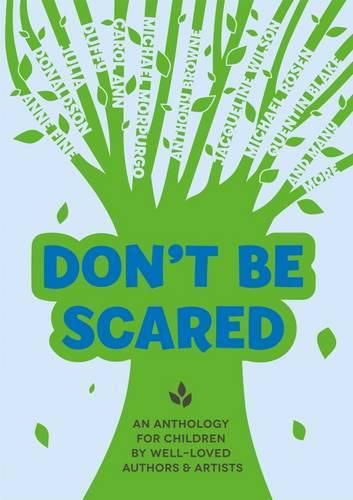 Cover image for Don't be Scared: An Anthology for Children by Well-Loved Authors and Artists