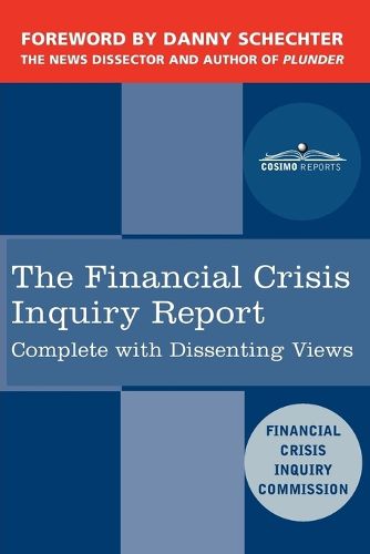 Cover image for The Financial Crisis Inquiry Report: The Final Report of the National Commission on the Causes of the Financial and Economic Crisis in the United Stat