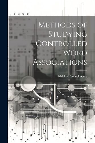 Cover image for Methods of Studying Controlled Word Associations