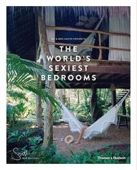 Cover image for Mr & Mrs Smith Presents the World's Sexiest Bedrooms