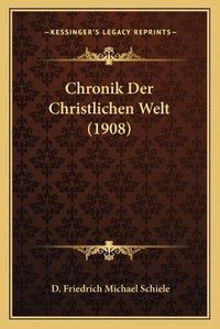 Cover image for Chronik Der Christlichen Welt (1908)