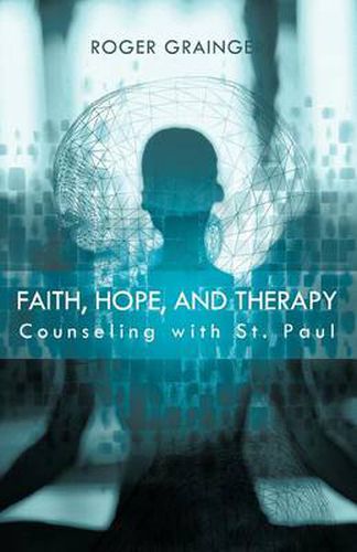 Cover image for Faith, Hope, and Therapy: Counseling with St. Paul