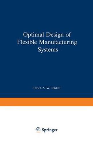 Cover image for Optimal Design of Flexible Manufacturing Systems