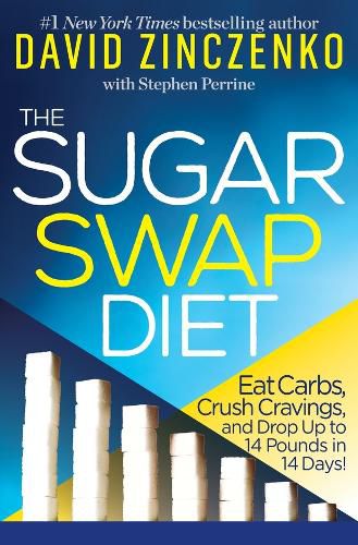 Cover image for Zero Sugar Diet: The 14-Day Plan to Flatten Your Belly, Crush Cravings, and Help Keep You Lean for Life
