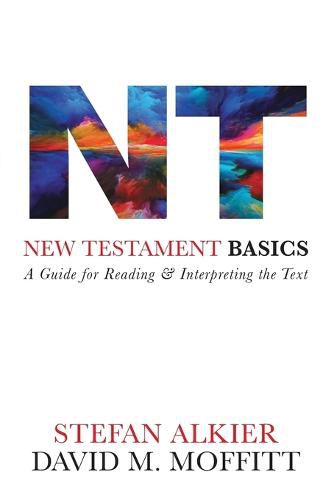 Cover image for New Testament Basics: A Guide for Reading and Interpreting the Text