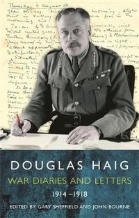 Cover image for Douglas Haig: Diaries and Letters 1914-1918