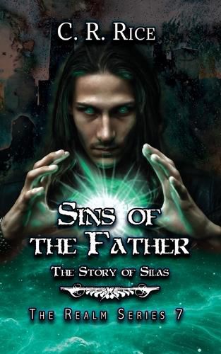 Cover image for Sins of the Father: The Story of Silas