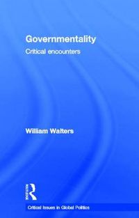 Cover image for Governmentality: Critical Encounters