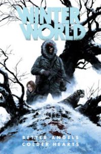 Cover image for Winterworld: Better Angels, Colder Hearts