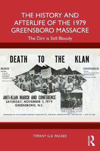Cover image for The History and Afterlife of the 1979 Greensboro Massacre