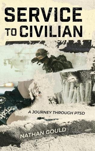 Cover image for Service to Civilian: A Journey Through PTSD