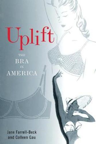 Cover image for Uplift: The Bra in America