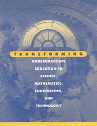 Cover image for Transforming Undergraduate Education in Science, Mathematics, Engineering and Technology