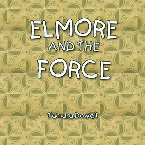 Cover image for Elmore and the Force