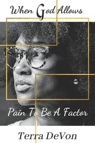 Cover image for When God Allows Pain to Be a Factor