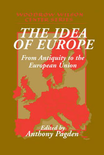 The Idea of Europe: From Antiquity to the European Union