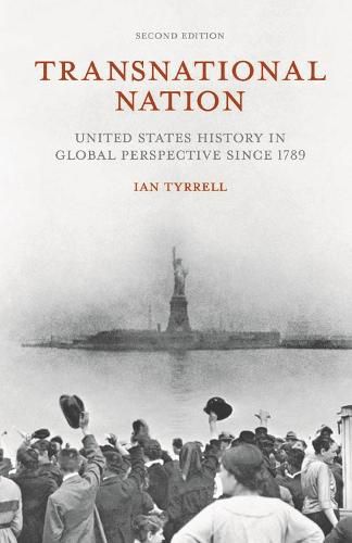 Cover image for Transnational Nation: United States History in Global Perspective since 1789