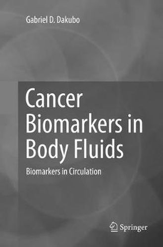 Cover image for Cancer Biomarkers in Body Fluids: Biomarkers in Circulation