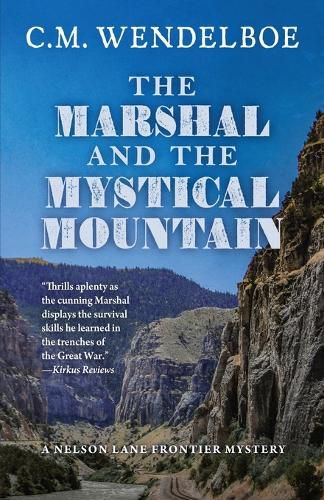 The Marshal and the Mystical Mountain