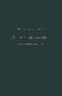 Cover image for Die Schleifmaschine in Der Metallbearbeitung
