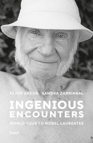 Cover image for Peter Badge and Sandra Zarrinbal: Ingenious Encounters: World Tour to Nobel Laureates