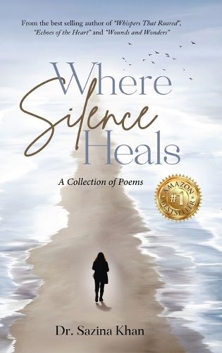 Cover image for Where Silence Heals - A Collection of Poems