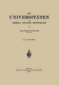 Cover image for Die Universitaten in Amerika - England - Deutschland