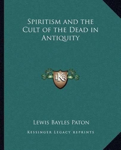 Cover image for Spiritism and the Cult of the Dead in Antiquity