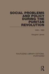 Cover image for Social Problems and Policy During the Puritan Revolution